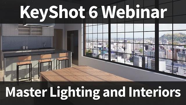 Keyshot webinar 55: master lighting and interiors Keyshot webinar 55: master lighting and interiors
