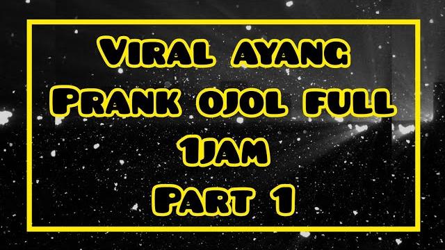 Viral prank ojol ayang part1 Viral prank ojol ayang part1