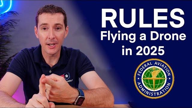 What are the rules to fly your drone in 2025? What are the rules to fly your drone in 2025?