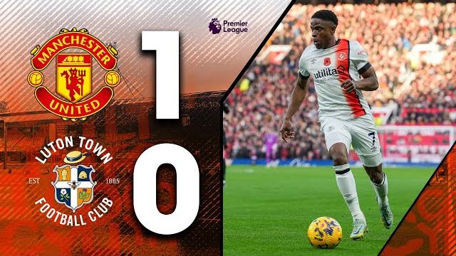Manchester united 1-0 luton | premier league highlights Manchester united 1-0 luton | premier league highlights