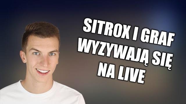 Sitr0x i graf wyzywają się na live! Sitr0x i graf wyzywają się na live!