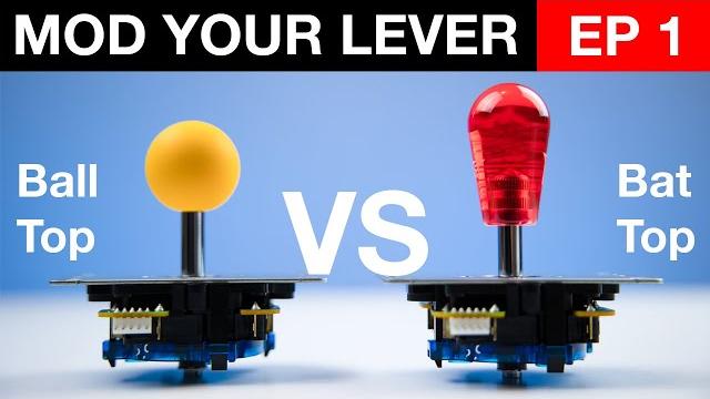 Mod your lever - episode 1 - ball top and bat top Mod your lever - episode 1 - ball top and bat top