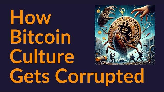 How bitcoin culture gets corrupted How bitcoin culture gets corrupted