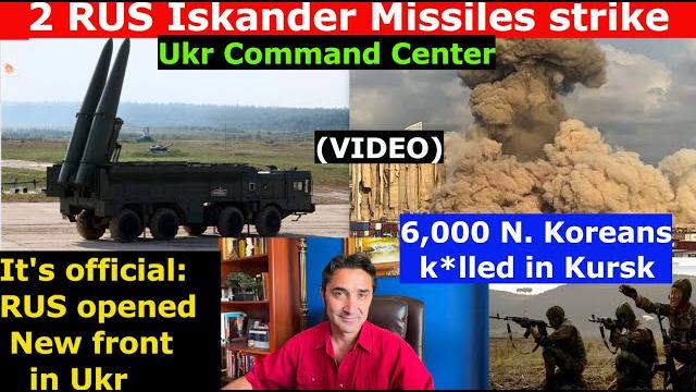 Rus iskander missiles hit ukr command hq. rus' 138 drones. rus' new front. 6k n. koreans in kursk Rus iskander missiles hit ukr command hq. rus' 138 drones. rus' new front. 6k n. koreans in kursk