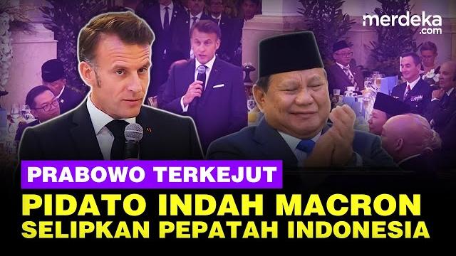 Momen prabowo terkejut, pidato indah sang sahabat presiden macron selipkan pepatah lama indonesia Momen prabowo terkejut, pidato indah sang sahabat presiden macron selipkan pepatah lama indonesia