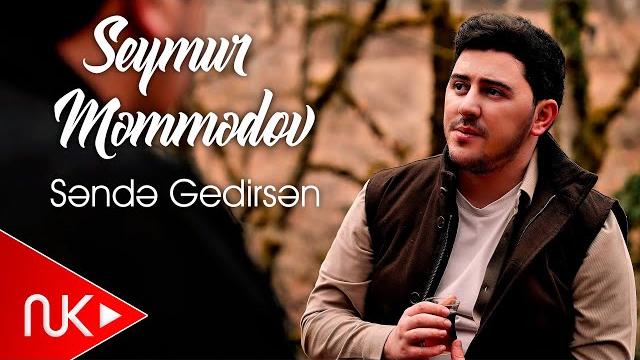 Seymur memmedov - sende gedirsen 2025 (yeni klip) 4k Seymur memmedov - sende gedirsen 2025 (yeni klip) 4k