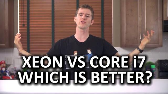 Intel core i7 vs xeon "which is better?" - the final answer Intel core i7 vs xeon "which is better?" - the final answer