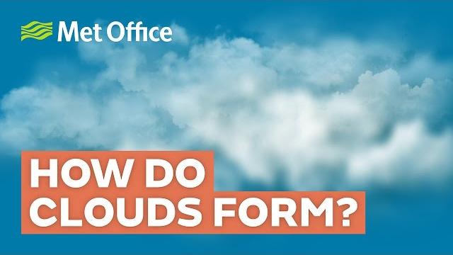 How do clouds form? How do clouds form?