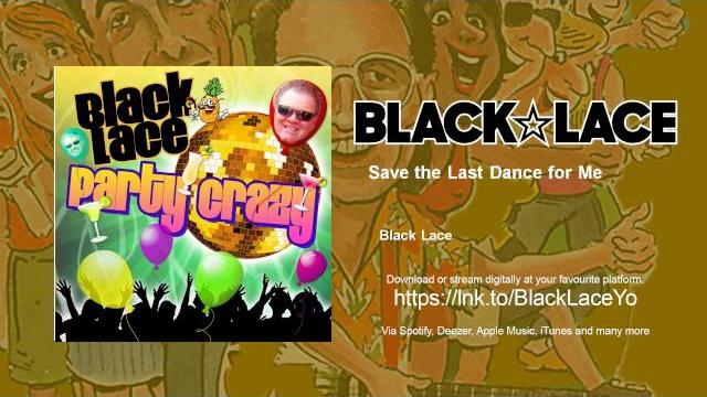 Black lace - save the last dance for me Black lace - save the last dance for me