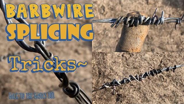 Barbed wire splicing tricks Barbed wire splicing tricks