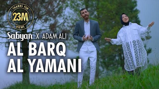 Al barq al yamani - sabyan ft adam ali Al barq al yamani - sabyan ft adam ali