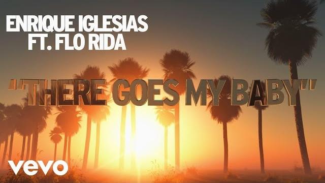 Enrique iglesias - there goes my baby (lyric video) ft. flo rida Enrique iglesias - there goes my baby (lyric video) ft. flo rida