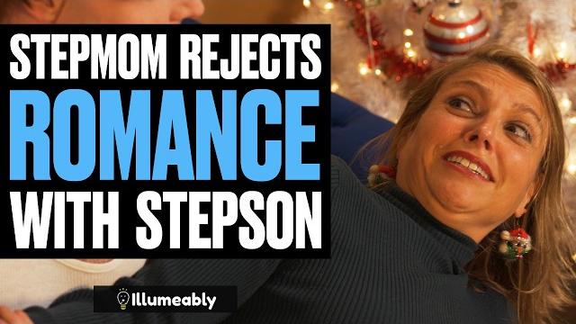 Stepmom rejects romance with stepson | illumeably Stepmom rejects romance with stepson | illumeably