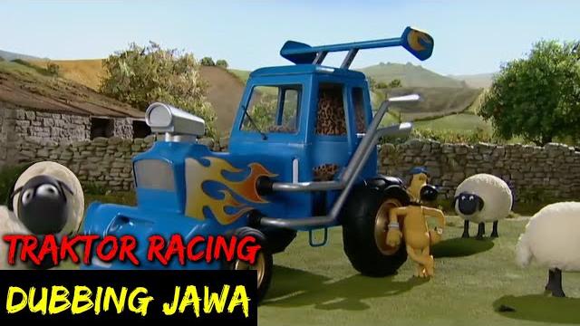 Dubbing jawa shaun the sheep (traktor racing) Dubbing jawa shaun the sheep (traktor racing)