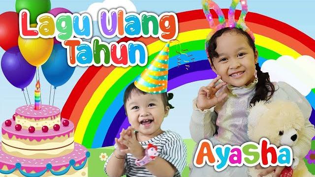 Lagu selamat ulang tahun | happy birthday ayasha ke 6 | lagu anak indonesia populer Lagu selamat ulang tahun | happy birthday ayasha ke 6 | lagu anak indonesia populer