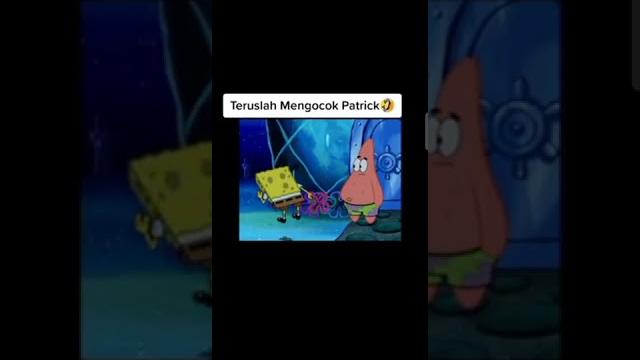 Teruslah mengocok patrick! Teruslah mengocok patrick!