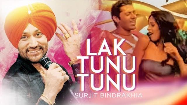 "lak tunu tunu" "surjit bindrakhiya" (meledy) | lakk tunoo tunoo "lak tunu tunu" "surjit bindrakhiya" (meledy) | lakk tunoo tunoo