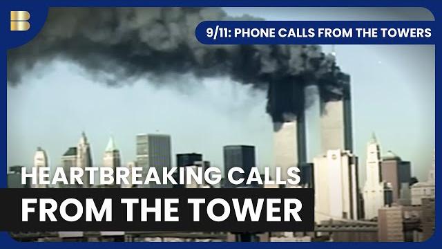 9/11: phone calls from the towers - documentary 9/11: phone calls from the towers - documentary