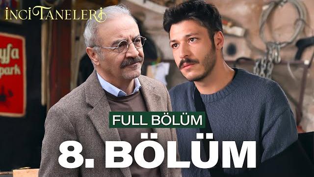 İnci taneleri – 8. bölüm İnci taneleri – 8. bölüm