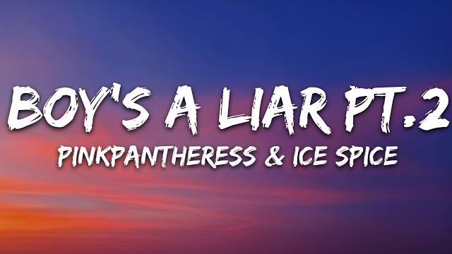 Pinkpantheress & ice spice - boy’s a liar pt. 2 (lyrics) Pinkpantheress & ice spice - boy’s a liar pt. 2 (lyrics)