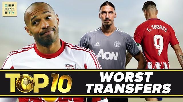 Top 10 worst transfers Top 10 worst transfers