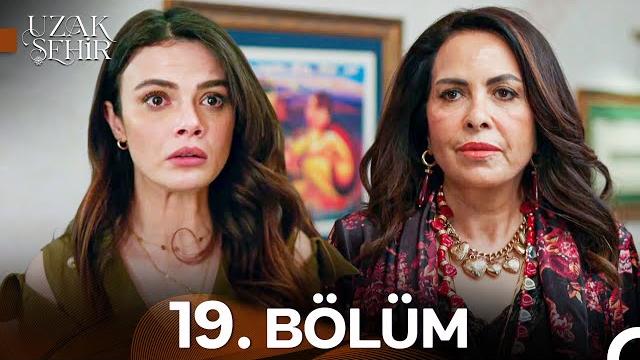 Uzak şehir 19. bölüm Uzak şehir 19. bölüm