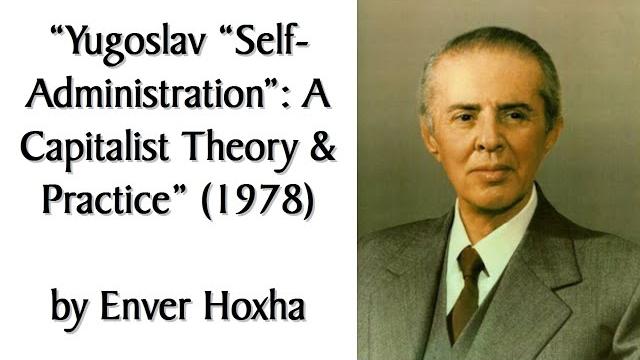 "yugoslav "self-administration": a capitalist theory and practice" (1978) by enver hoxha. audiobook. "yugoslav "self-administration": a capitalist theory and practice" (1978) by enver hoxha. audiobook.