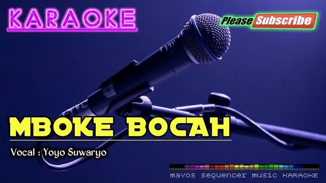 Mboke bocah -yoyo suwaryo- karaoke Mboke bocah -yoyo suwaryo- karaoke