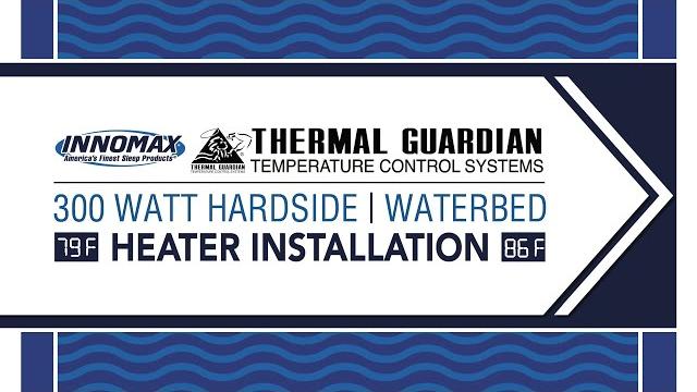 Innomax® thermal guardian touch temp & quantum hardside waterbed heater installation video Innomax® thermal guardian touch temp & quantum hardside waterbed heater installation video