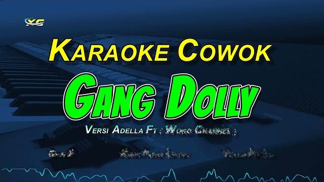 Gang dolly karaoke - pak no ft. pak ndut ( woko channel ) - om adella version - nada cowok Gang dolly karaoke - pak no ft. pak ndut ( woko channel ) - om adella version - nada cowok