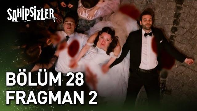 Sahipsizler 28. bölüm 2. fragman (sezon finali) Sahipsizler 28. bölüm 2. fragman (sezon finali)