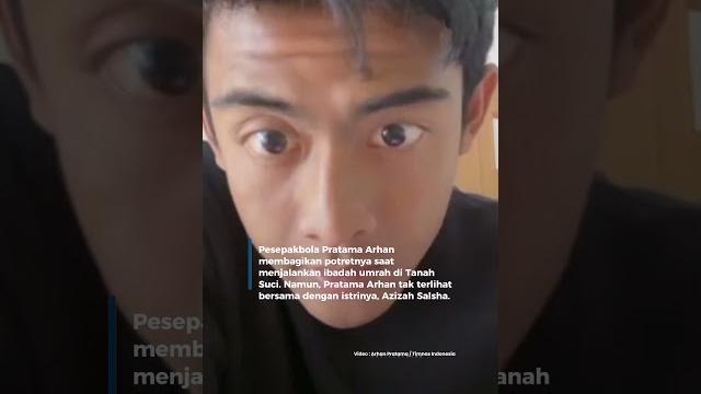 Pratama arhan ibadah umrah tanpa azizah salsha Pratama arhan ibadah umrah tanpa azizah salsha