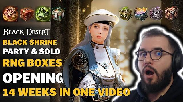 Bdo | 14 weeks of black shrine rng boxes opened | solo & party bosses | from 10b up to 30b Bdo | 14 weeks of black shrine rng boxes opened | solo & party bosses | from 10b up to 30b