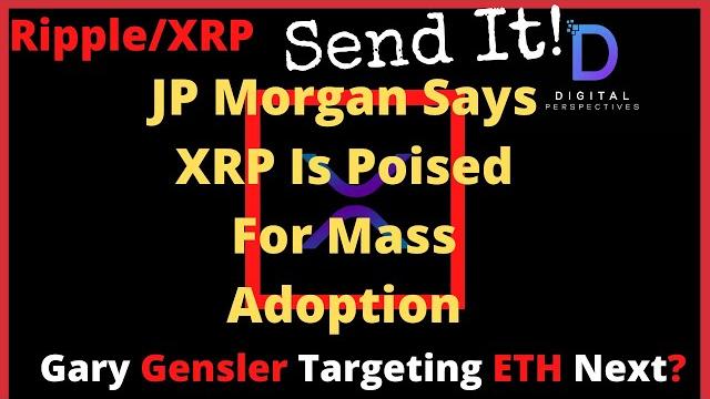 Ripple/xrp-gary gensler targeting eth next?,jpmorgan says-xrp wins lawsuit and gets mass adoption Ripple/xrp-gary gensler targeting eth next?,jpmorgan says-xrp wins lawsuit and gets mass adoption