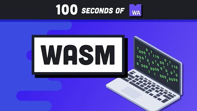 Web assembly (wasm) in 100 seconds Web assembly (wasm) in 100 seconds