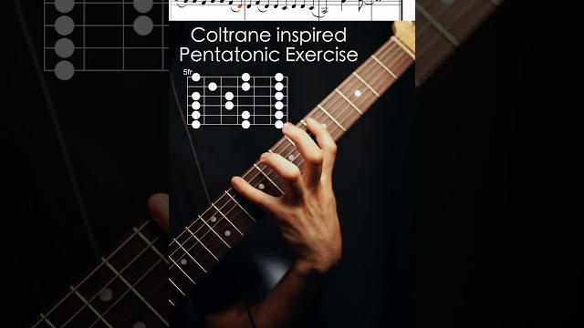 Coltrane inspired pentatonic exercise Coltrane inspired pentatonic exercise