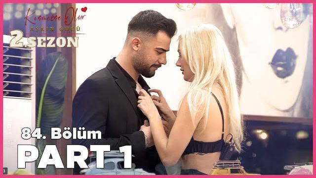 Kısmetse olur: aşkın gücü 2. sezon | 84. bölüm full | part - 1 Kısmetse olur: aşkın gücü 2. sezon | 84. bölüm full | part - 1