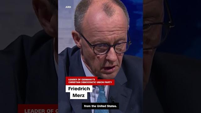 Merz warns europe should seek ‘independence’ from us Merz warns europe should seek ‘independence’ from us