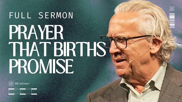 How to pray like hannah and birth the promises of god - bill johnson sermons | bethel church How to pray like hannah and birth the promises of god - bill johnson sermons | bethel church