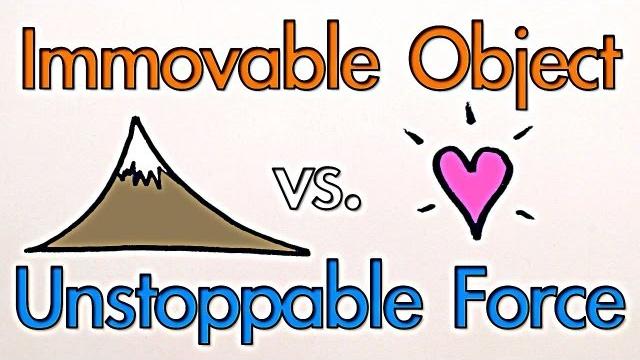 Immovable object vs. unstoppable force - which wins? Immovable object vs. unstoppable force - which wins?