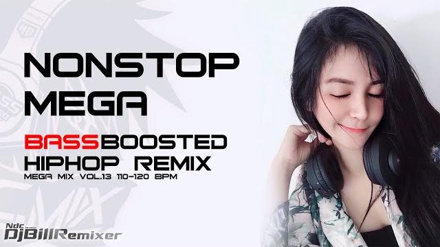 Nonstop mega bass boosted remix vol.13(dj billremix) Nonstop mega bass boosted remix vol.13(dj billremix)