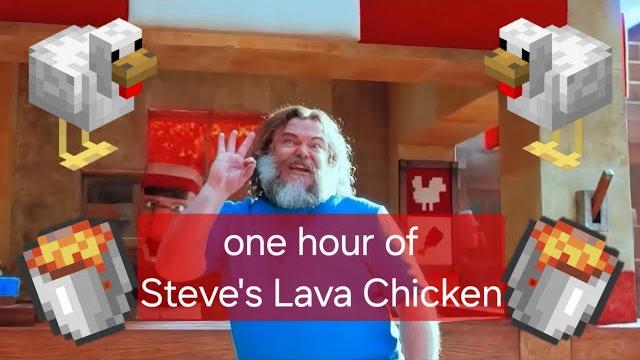 1 hour of steve's lava chicken song 1 hour of steve's lava chicken song