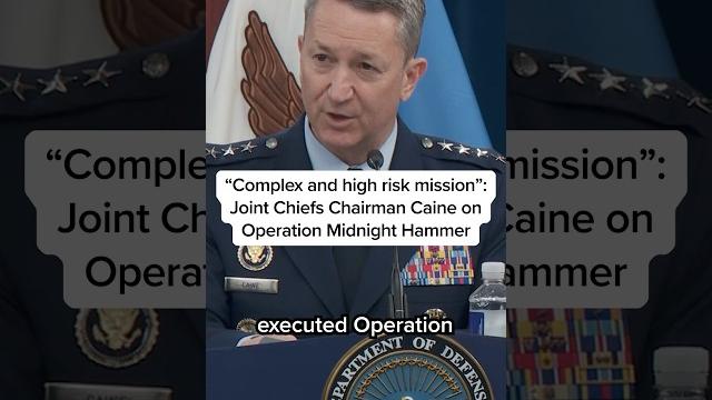'complex and high risk mission': joint chiefs chairman caine on operation midnight hammer 'complex and high risk mission': joint chiefs chairman caine on operation midnight hammer