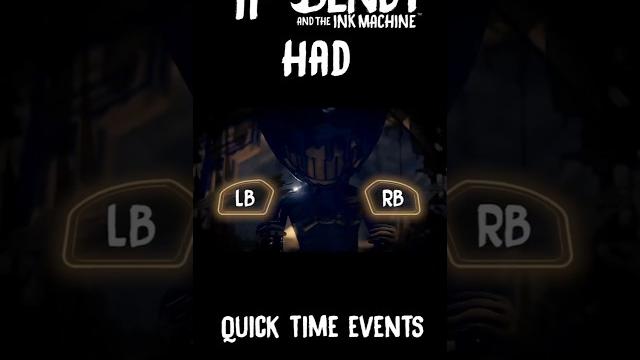 If bendy and the ink machine had quick time events If bendy and the ink machine had quick time events