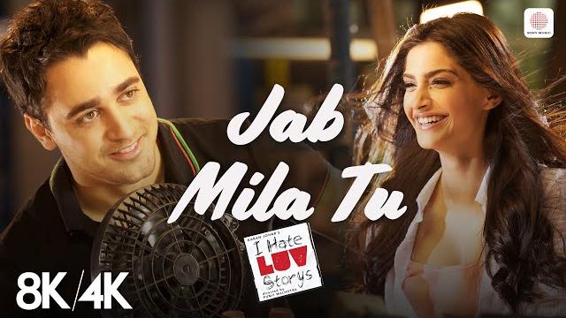 Jab mila tu 8k/4k music video | i hate luv storys | sonam kapoor, imran khan | vishal dadlani Jab mila tu 8k/4k music video | i hate luv storys | sonam kapoor, imran khan | vishal dadlani