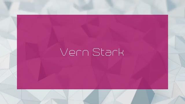 Vern stark - appearance Vern stark - appearance