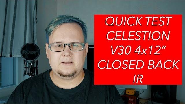Celestion ir v30 4x12" quick test Celestion ir v30 4x12" quick test