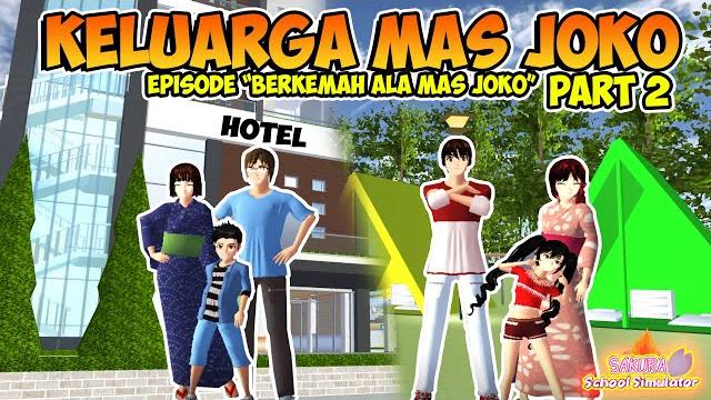 Drama "keluarga mas joko - part 2" | episode: berkemah ala mas joko| drama sakura school simulator Drama "keluarga mas joko - part 2" | episode: berkemah ala mas joko| drama sakura school simulator