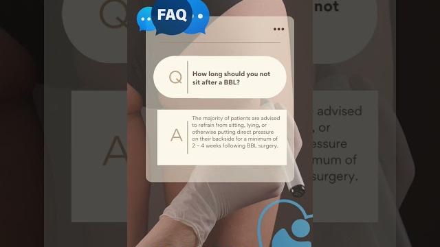 Faq | when can i sit after bbl? Faq | when can i sit after bbl?