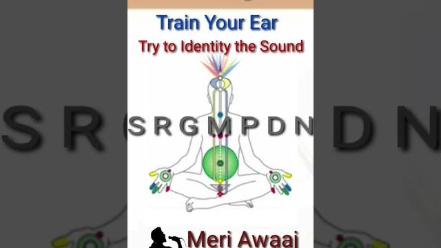 Swar gyan - train your ear | meri awaaj Swar gyan - train your ear | meri awaaj